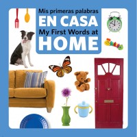 My First Words At Home/Mis Primeras Palabras En Casa (Spanish/English) boardbook