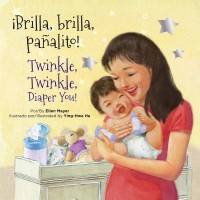 Twinkle, Twinkle, Diaper You!/Brilla, Brilla, Paalito! (Spanish/English) BB