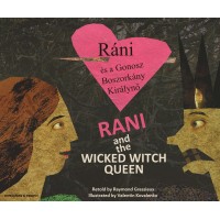 Rani and the Wicked Witch Queen in Hungarian & English (PB)