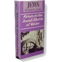 Return to the Jewish Ghetto of Venice