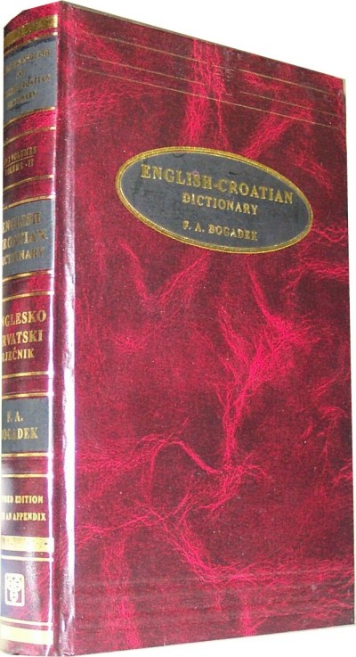 English-Croatian Dictionary by Bogadek F.A. (Hardcover) Volume 2