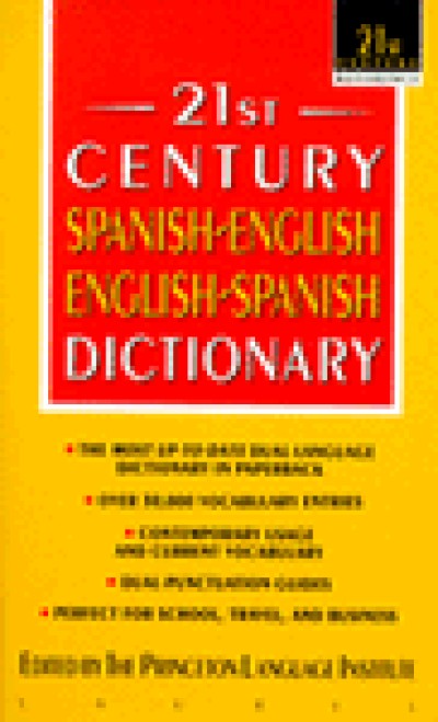 21st Century Spanish to English / English to Spanish Dictionary