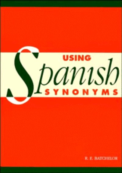 Cambridge Spanish - Using Spanish Synonyms