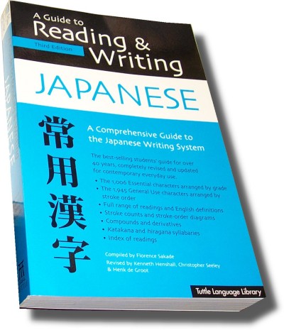 A Guide to Reading and Writing Japanese: A Comprehensive Guide to the Japanese Writing System