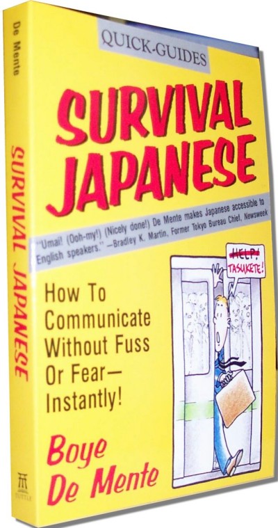 Survival Japanese: How to Communicate Without Fuss or Fear Instantly (Quick-Guides) (Paperback)