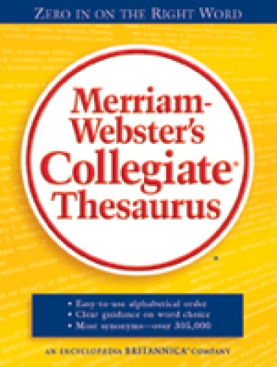 Merriam-Webster's - Collegiate Thesaurus