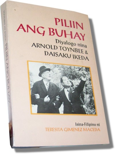 Piliin ang Buhay (Choose Life) -Ikeda, Toynbee- Filipino