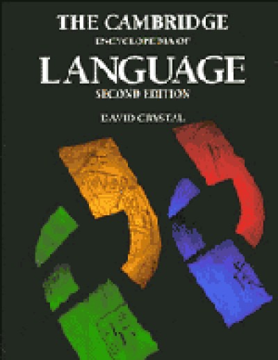 The Cambridge Encyclopedia of Language 2nd Edition - D. Crystal