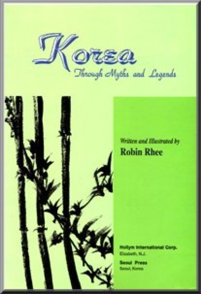 Korea Through Myths and Legends