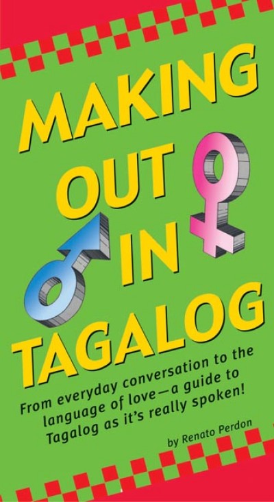 Making out in Tagalog: From Everyday Conversation to the Language of Love