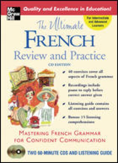 The Ultimate French Review and Practice (w/ 2 Audio CDs)