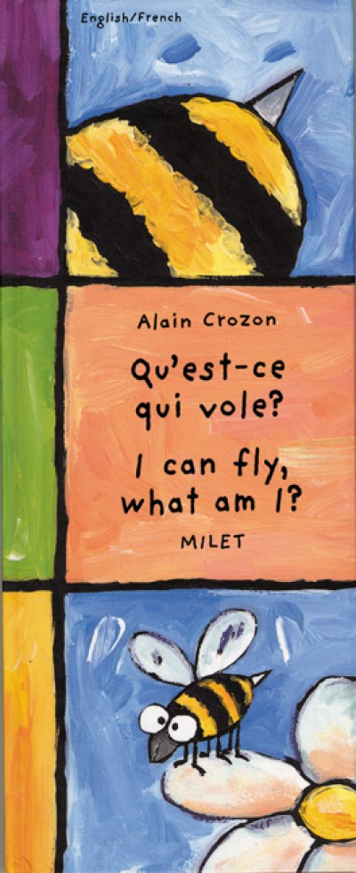 I Can Fly, What Am I? (English-French) Qu'est-ce Qui vole? (Hardcover)