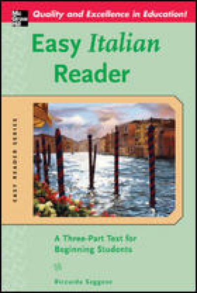 Easy Italian Reader (A Three-Part Text for Beginning Students)