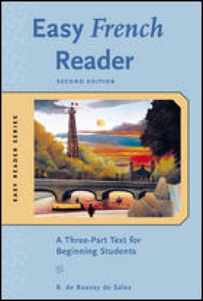 Easy French Reader (A Three-Part Text for Beginning Student) 2nd