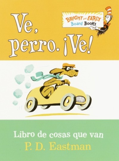 Ve, Perro, Ve! / Go, Dog, Go! (Book)