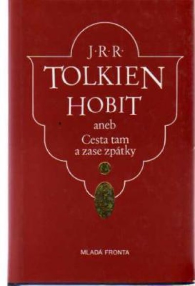 The Hobbit in Czech - Hobit aneb Cesta tam a zase zpatky (Hardcover)