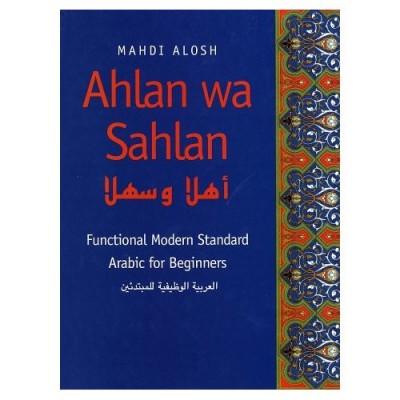 OSU - Arbabic - Ahlan Wa Sahlan Functional Modern Standard Arabic for Beginners