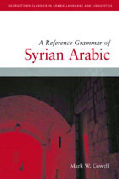 A Reference Grammar of Syrian Arabic with Audio CD