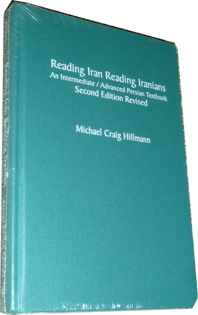 Reading Iran Reading Iranians: An Intermediate / Advanced Persian Textbook (Second Edition)