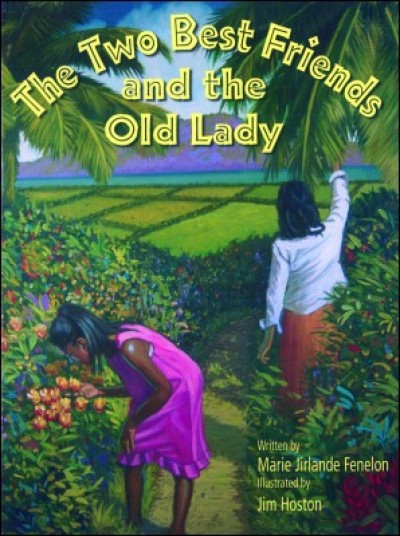 The Two Best Friends and the Old Lady by Marie Jirlande Fenelon HC