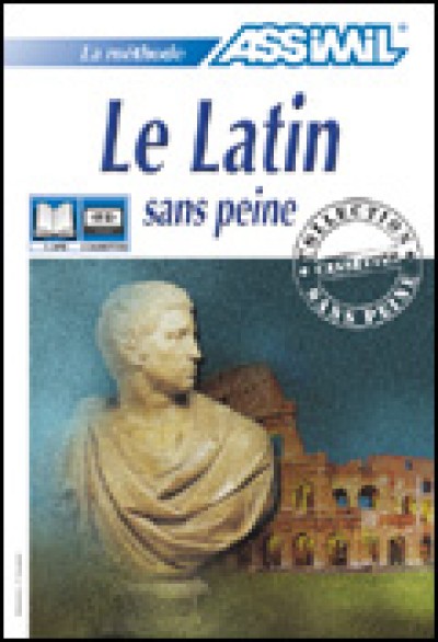 Assimil - Latin for French Speakers - Le Latin Sans Peine