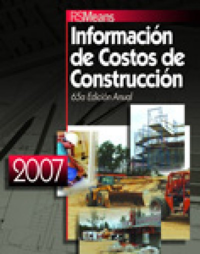 Means Building Construction Cost Data 2007 Book Spanish Edition, 65th Edition