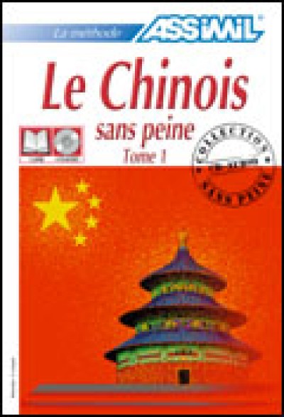 Assimil Chinese for French Speakers - Le Chinois Sans Peine