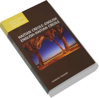 Hippocrene Concise Dictionary: Haitian Creole-English & English-Haitian Creole (Hippocrene Concise