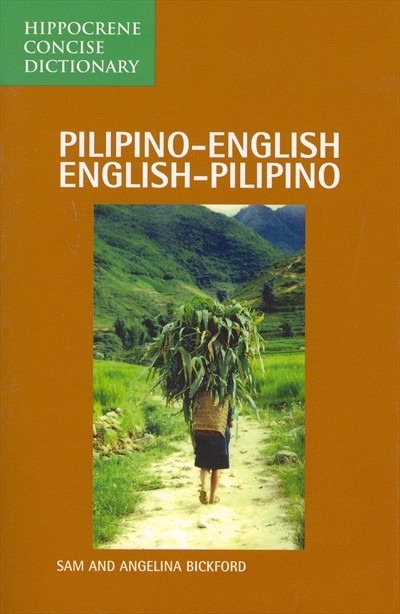 Hippocrene - Pilipino-English / English-Pilipino Concise Dictionary