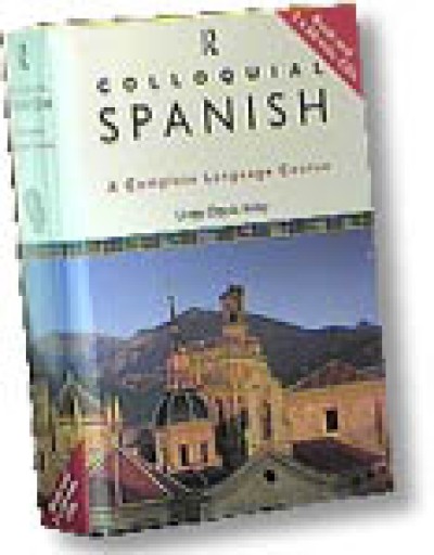 Colloquial Spanish: A Complete Language Course (Book and 2 Audio CDs)