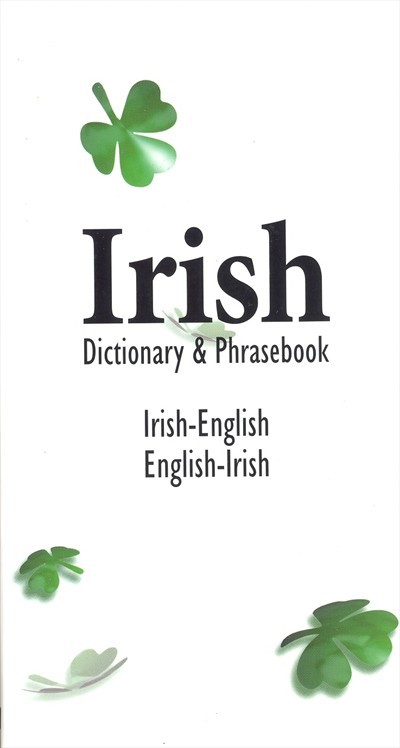 Irish Dictionary and Phrasebook: Irish-English / English-Irish