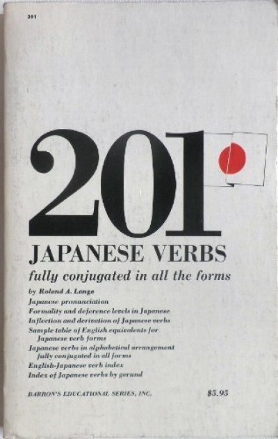 201 JAPANESE VERBS Fully Conjugated in All the Forms