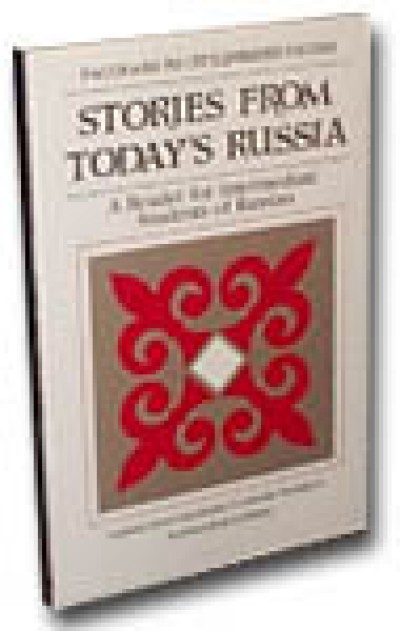 Stories From Today's Russia: A Reader for Intermediate Students of Russian (PB)