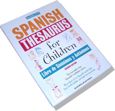 Barrons - Spanish Thesaurus for Children-Libro de Sinonimos&Antonimos