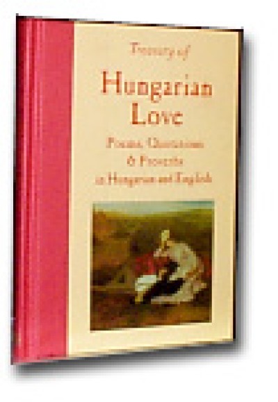 Treasury of Hungarian Love: Poems, Quotations & Proverbs (Hardcover)