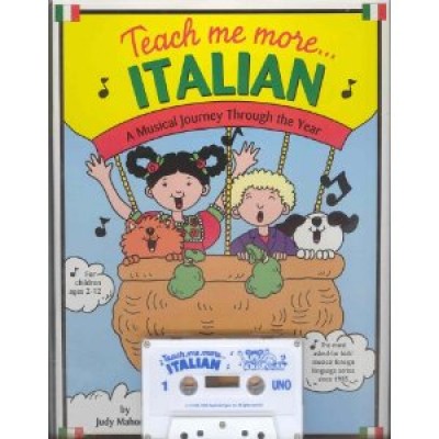 Teach me more Italian for Children (Book & Cassette): A Musical Journey Through the Year