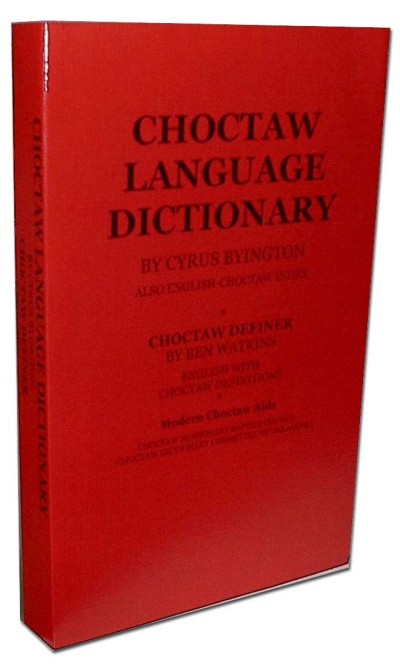 Choctaw to and from English Dictionary (717 Pages)