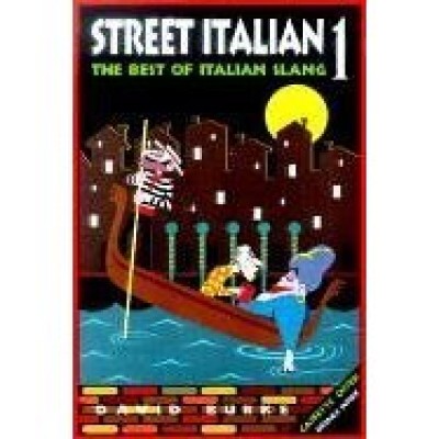 Street Italian 1: The Best of Italian Slang