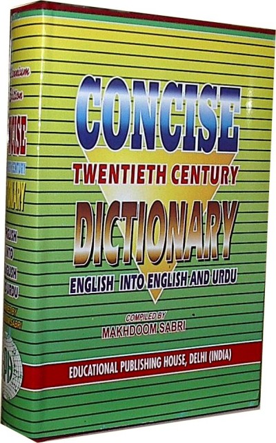 Concise Twentieth Century Dictionary (English into English and Urdu) Hardcover