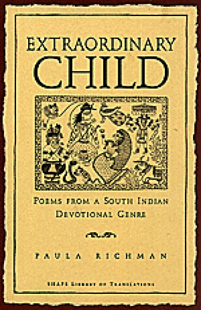 Extraordinary Child - Poems from a South Indian Devotional Genre