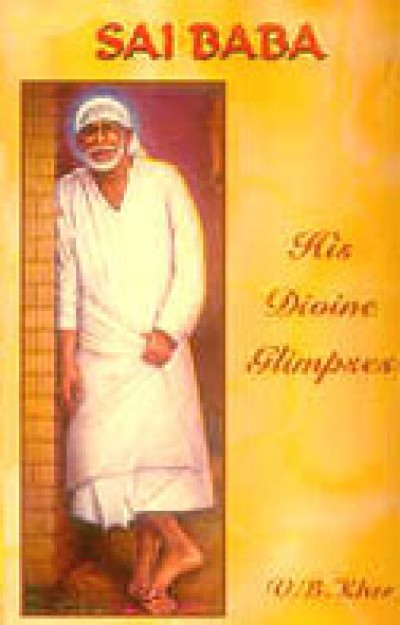 Sai Baba - His Divine Glimpses (By V.B. Kher) (Paperback)