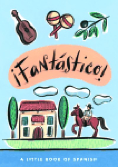 iFantastico! A Little Book of Spanish (Hardcover)