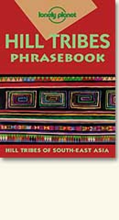 Lonely Planet Hill Tribes Phrasebook (Paperback)