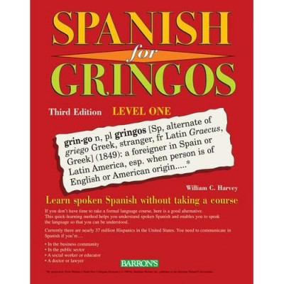 Spanish for Gringos (Level One - Third Edition) (Paperback)