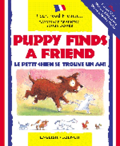 Barrons - Puppy Finds a Friend / Le Petit Chien Trouve Un Copien