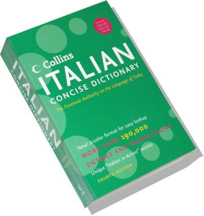 Collins Italian Concise Dictionary 4rd Edition: The Foremost Authority on the Language of Today