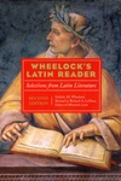 Wheelock's Latin Reader: Selections from Latin Literature 2nd Edtion