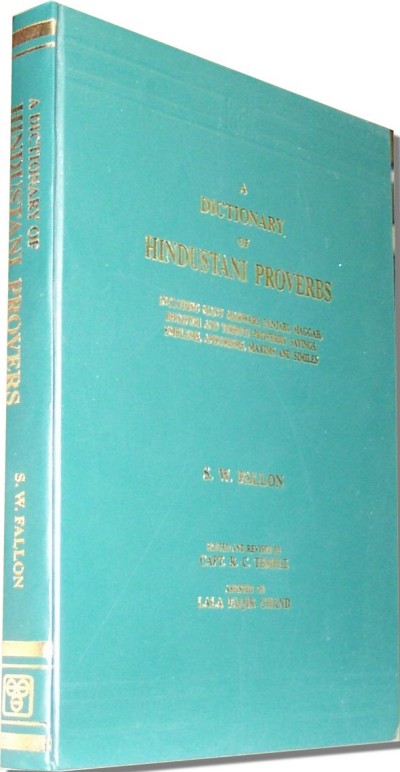 A Dictionary of Hindustani Proverbs by S.W. Fallon (Hardcover)