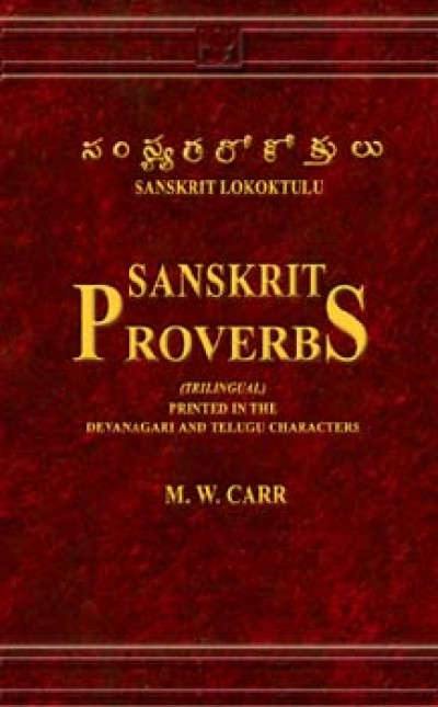 A Collection of the Telugu Proverbs by Carr M.W (Hardcover)