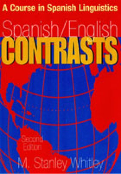 Spanish/English Contrasts - A Course in Spanish Linguistics